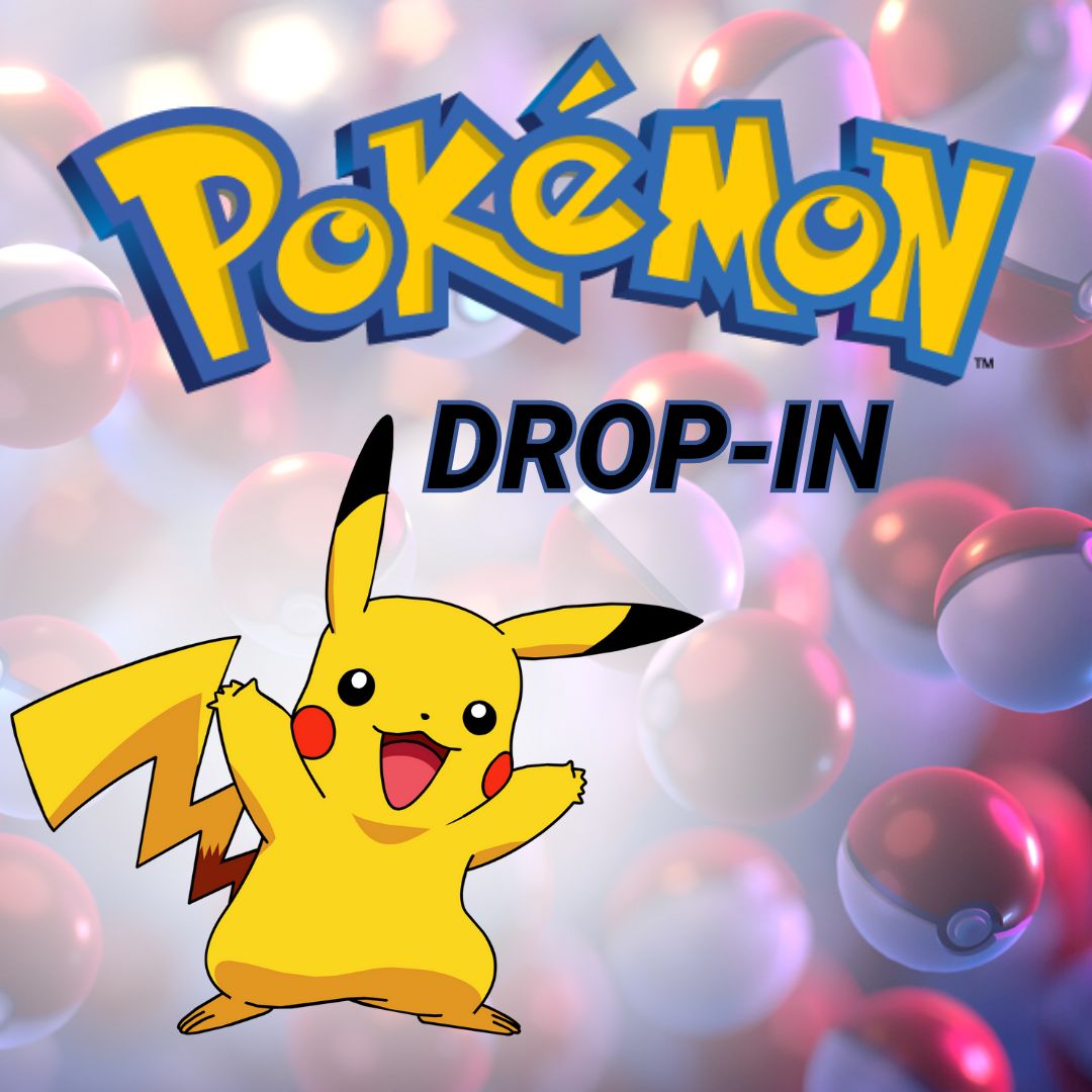 Pokemon Drop-in - every Sunday 3-5pm