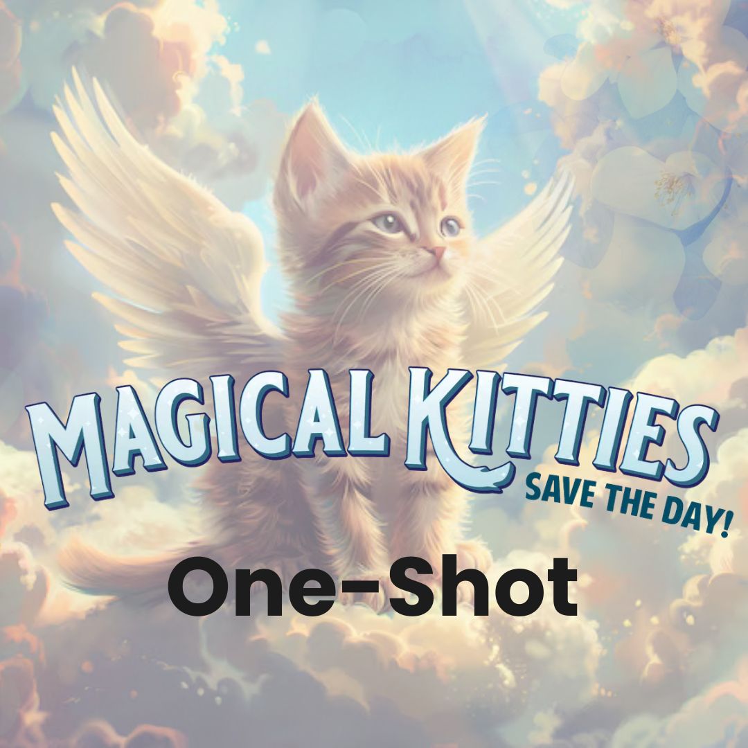 Magical Kitties Save the Day One-Shot