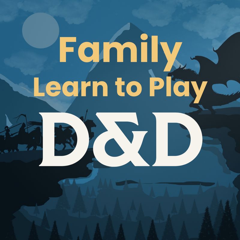 Learn to Play D&amp;D for Families