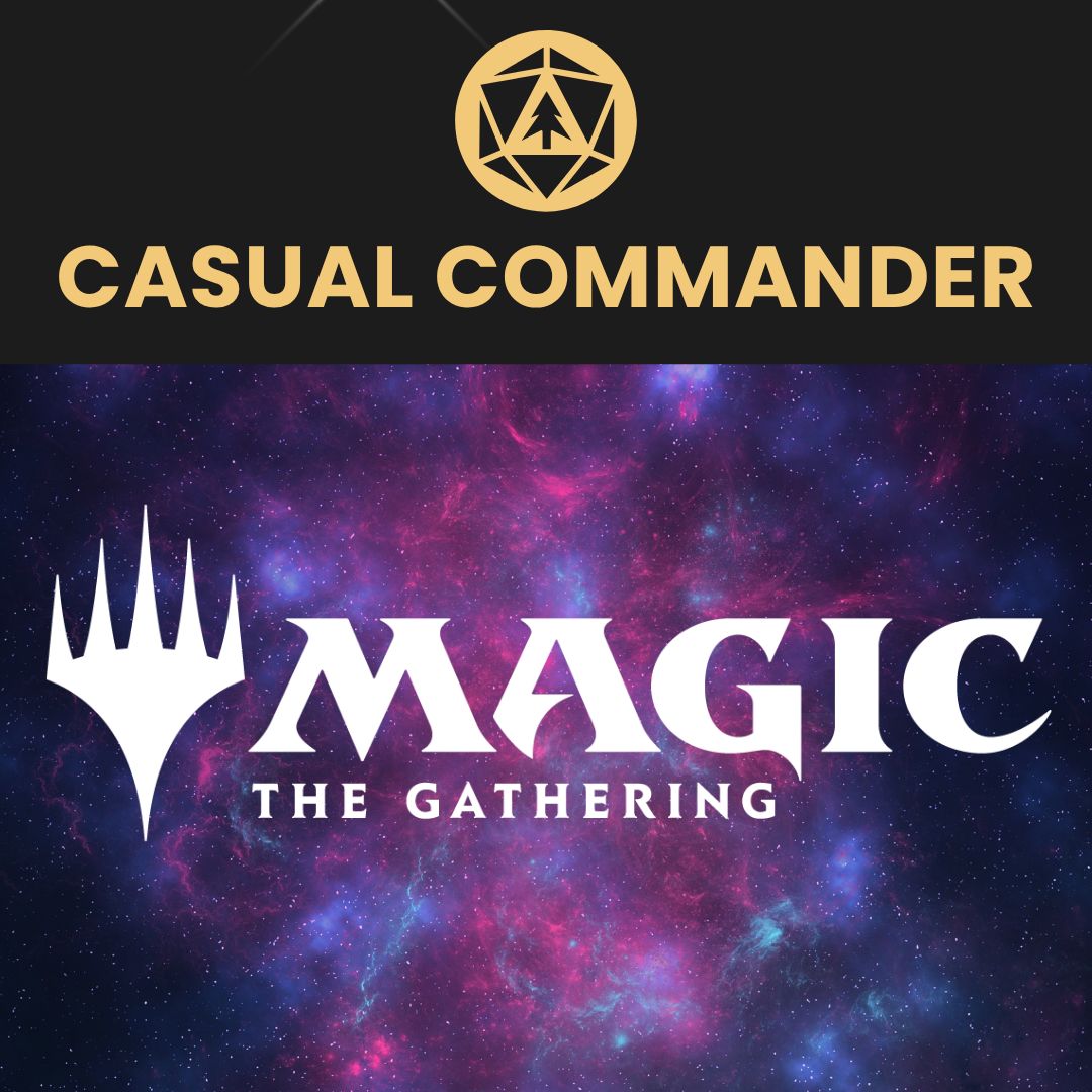 MTG: Casual Commander Night - Every Thursday @ 6pm
