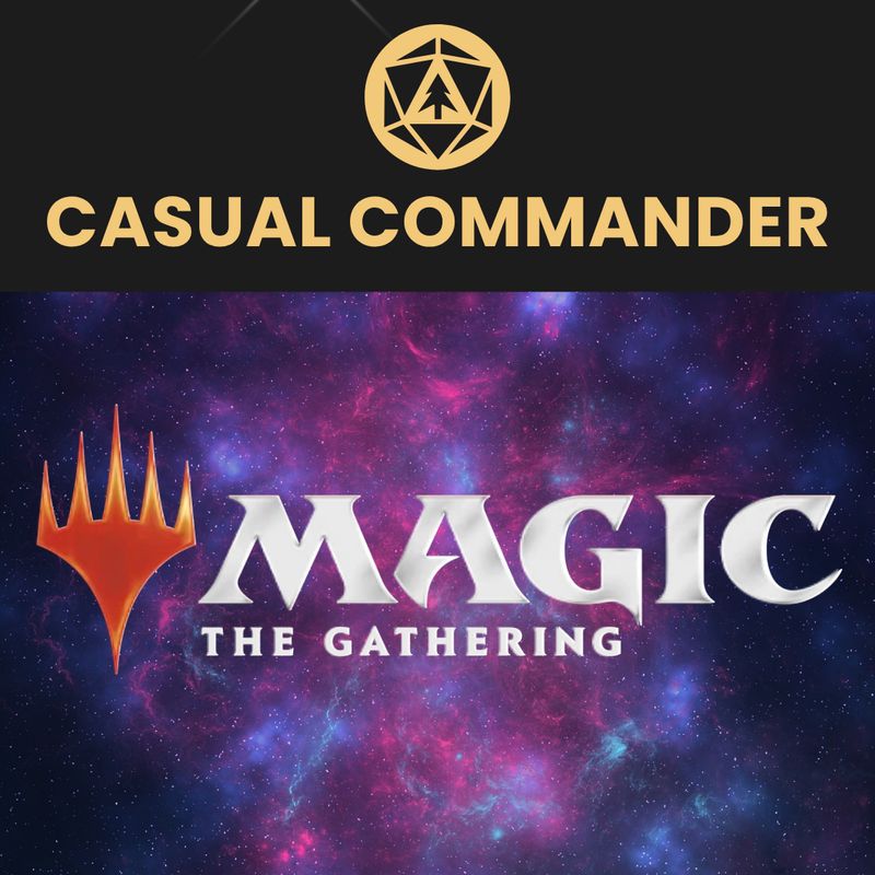 MTG: Casual Commander Night - Every Thursday @ 6pm