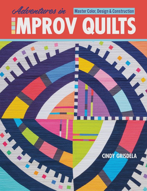 Adventures in Improv quilts