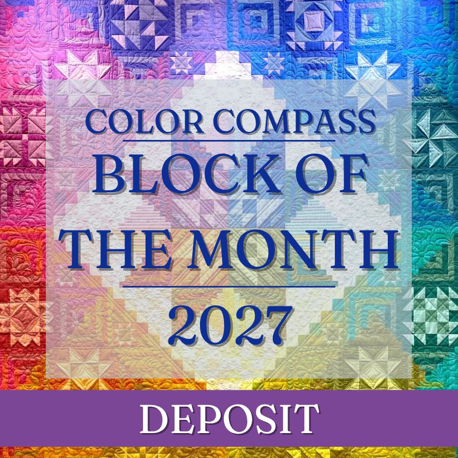 DEPOSIT ONLY - Quirky Quilting Series - Block of the Month: Color Compass