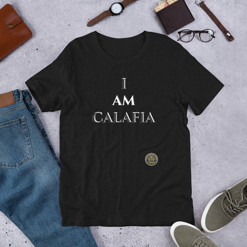 I AM CALAFIA TM Black Gray White Unisex T-shirt