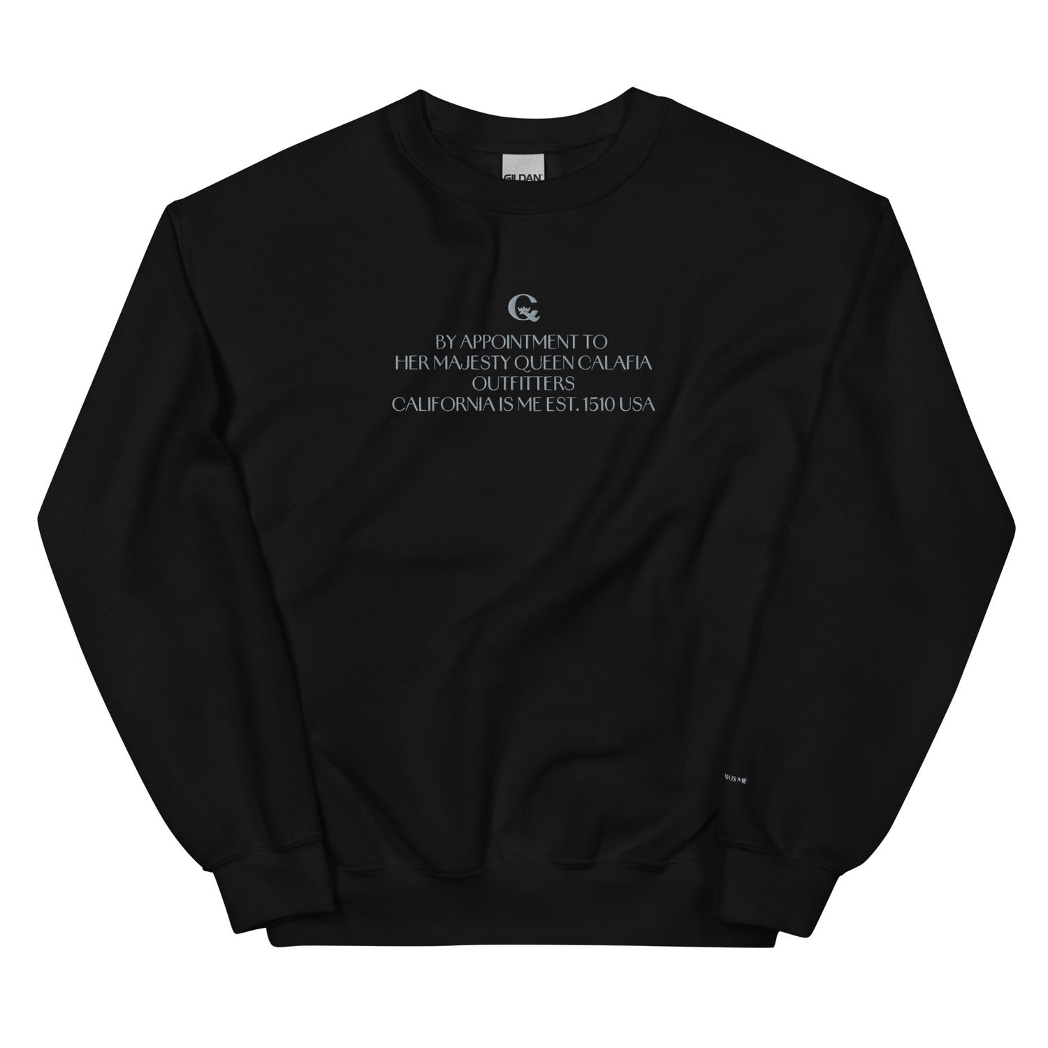 UnisexHer Majesty Queen Calafia Sweatshirt