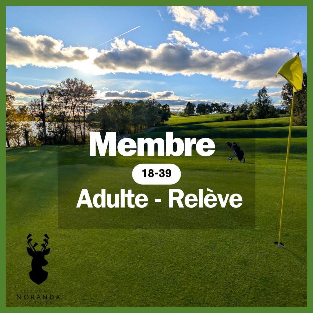Membre -Adulte Relève (18-39)