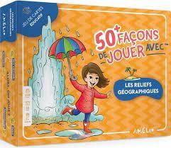 AMÉLIO: 50+ FAÇONS DE JOUER AVEC LES RELIEFS GÉOGRAPHIQUES