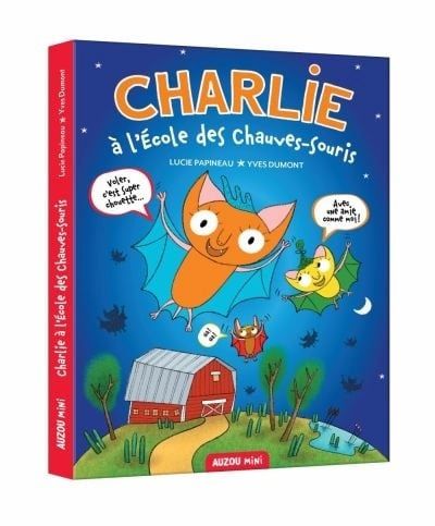 LIVRE - CHARLIE À L'ÉCOLE DES CHAUVE-SOURIS