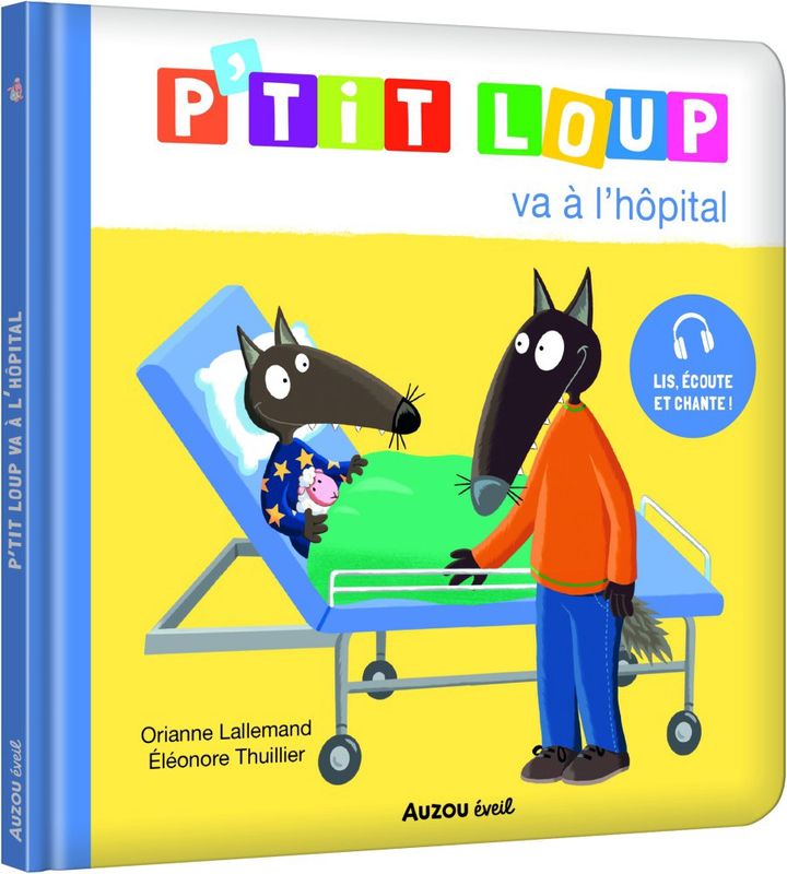 LIVRE - P'TIT LOUP VA À L'HOPITAL