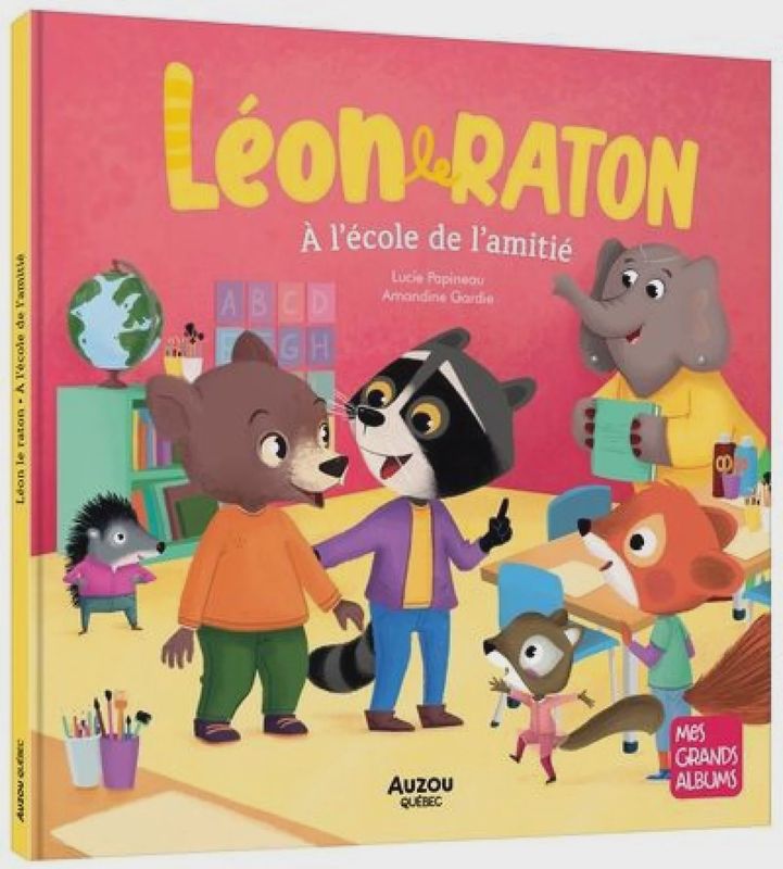 LIVRE - LÉON LE RATON À L'ÉCOLE DE L'AMITIÉ