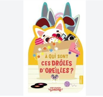 LIVRE - À QUI SONT CES DRÔLES D'OREILLES