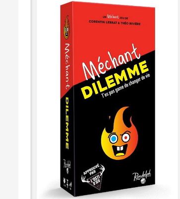 MÉCHANT DILEMME