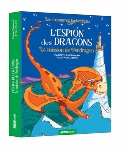 Livre - L'espion des dragons: Tome 1 la mission de pendragon