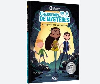 Livre - Chasseurs de mystères: Tome 1 la disparue des catacombe