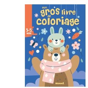 MON GROS LIVRE DE COLORIAGE - OURS ET LAPIN