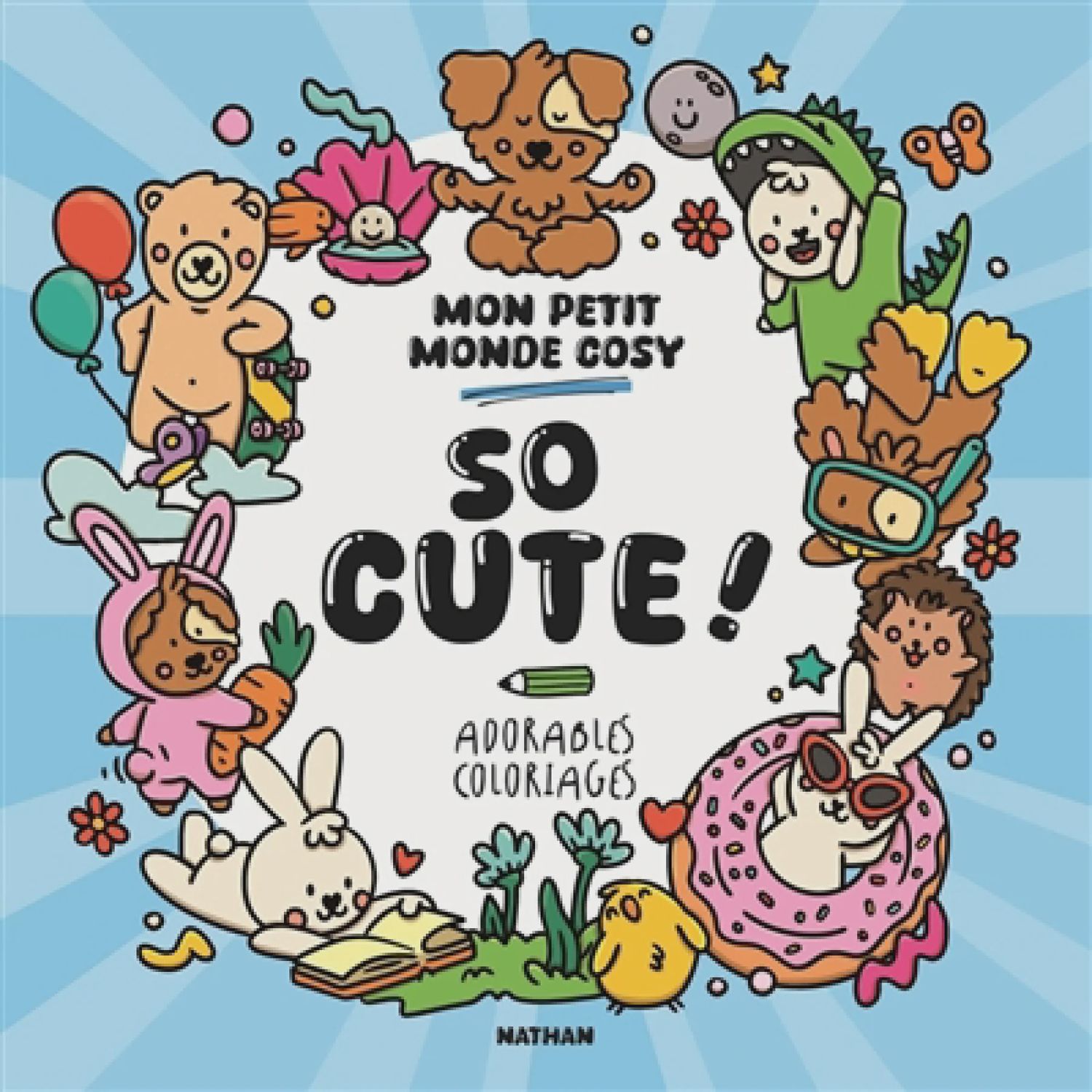 SO CUTE- MON PETIT MONDE COSY