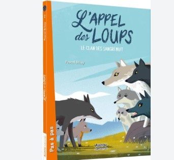LIVRE - L'APPEL DES LOUPS TOME 2:LE CLAN DES SANGRENUIT