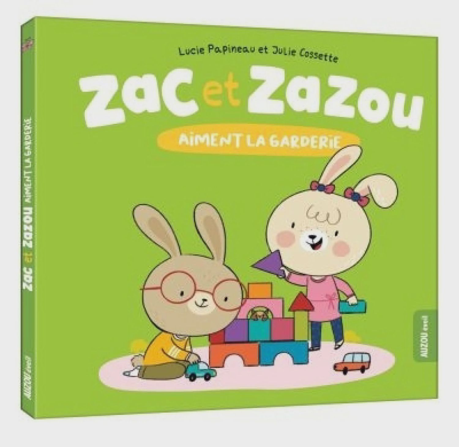 LIVRE - ZAC ET ZAZOU AIME LA GARDERIE
