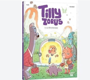 LIVRE - TILLY ZORUS TOME 3: LA DIOMENSION