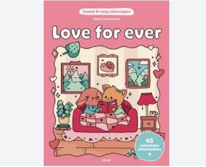 SWEET AND COZY COLORIAGE - LOVE FOR EVER