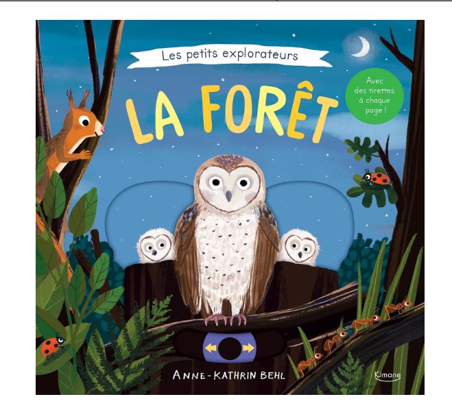 Livre - Les petits explorateurs:  La Forêt