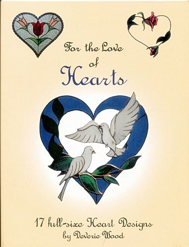 For The Love of Hearts Stained Glass Pattern Book For The Love of Hearts Stained Glass Pattern Book