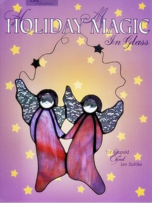 Holiday Magic In Glass Holiday Magic In Glass