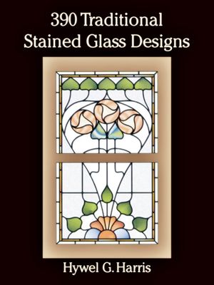 390 Traditional Stained Glass Designs 390 Traditional Stained Glass Designs