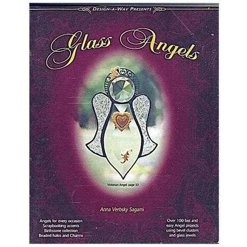 Glass Angels - 100 fast and easy projects