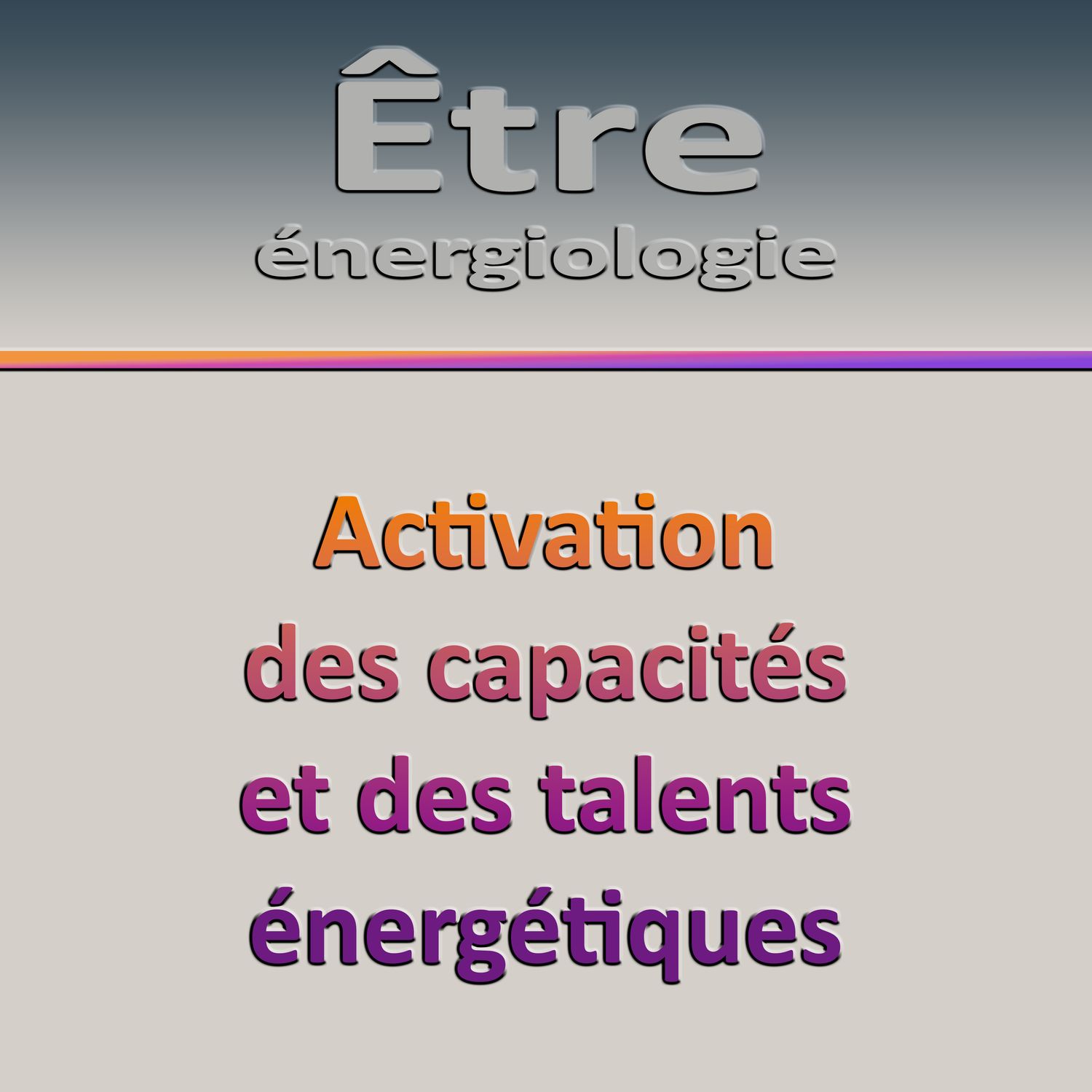 Séminaire E4-J4 Activation des capacités et des talents énergétiques