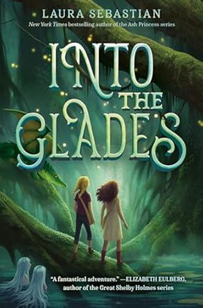 Into the glades- Laura Sebastian