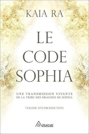 Le code Sophia- Kaia Ra