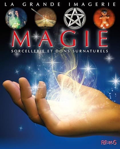 Magie, socellerie et dons naturels