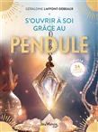 S&#39;ouvrir à soi-même grace au pendule