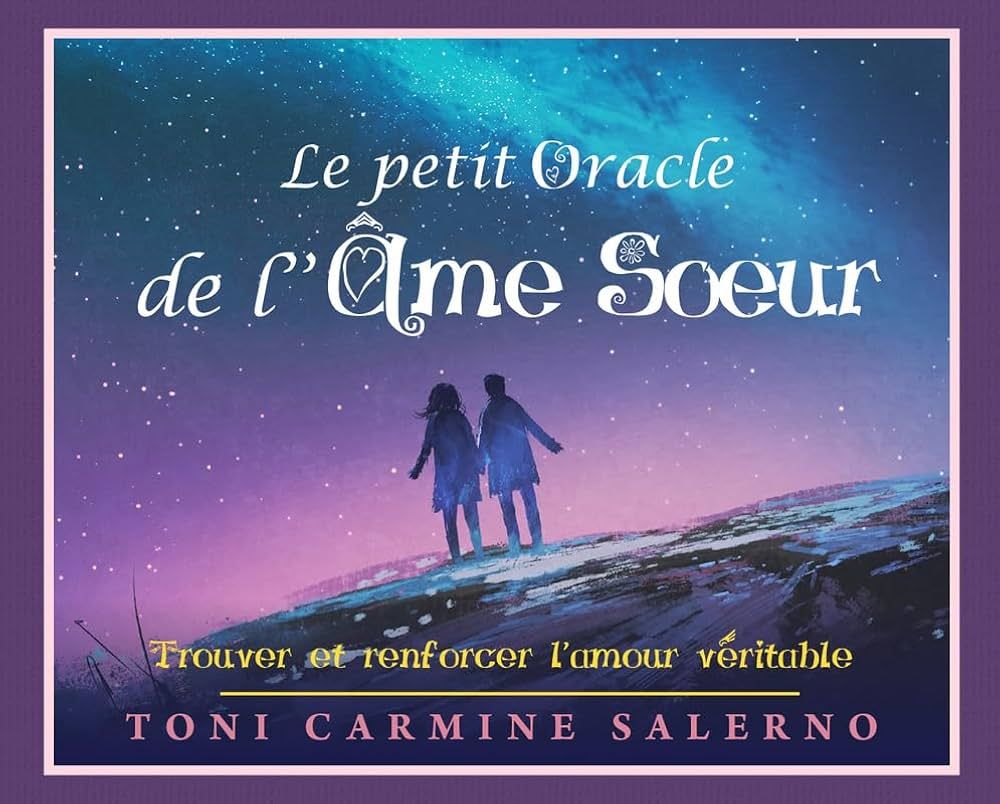 Le Petit Oracle De L&#39; Ame Soeur - Cartes