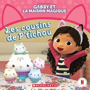 Gabby Et La Maison Magique - Les Cousins De P&#39;tichou