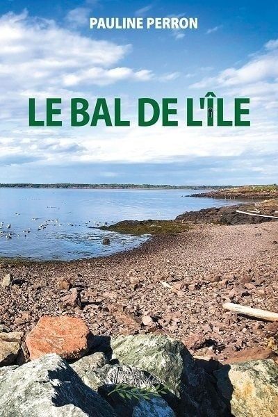 Le bal de l'ile- Pauline Perron
