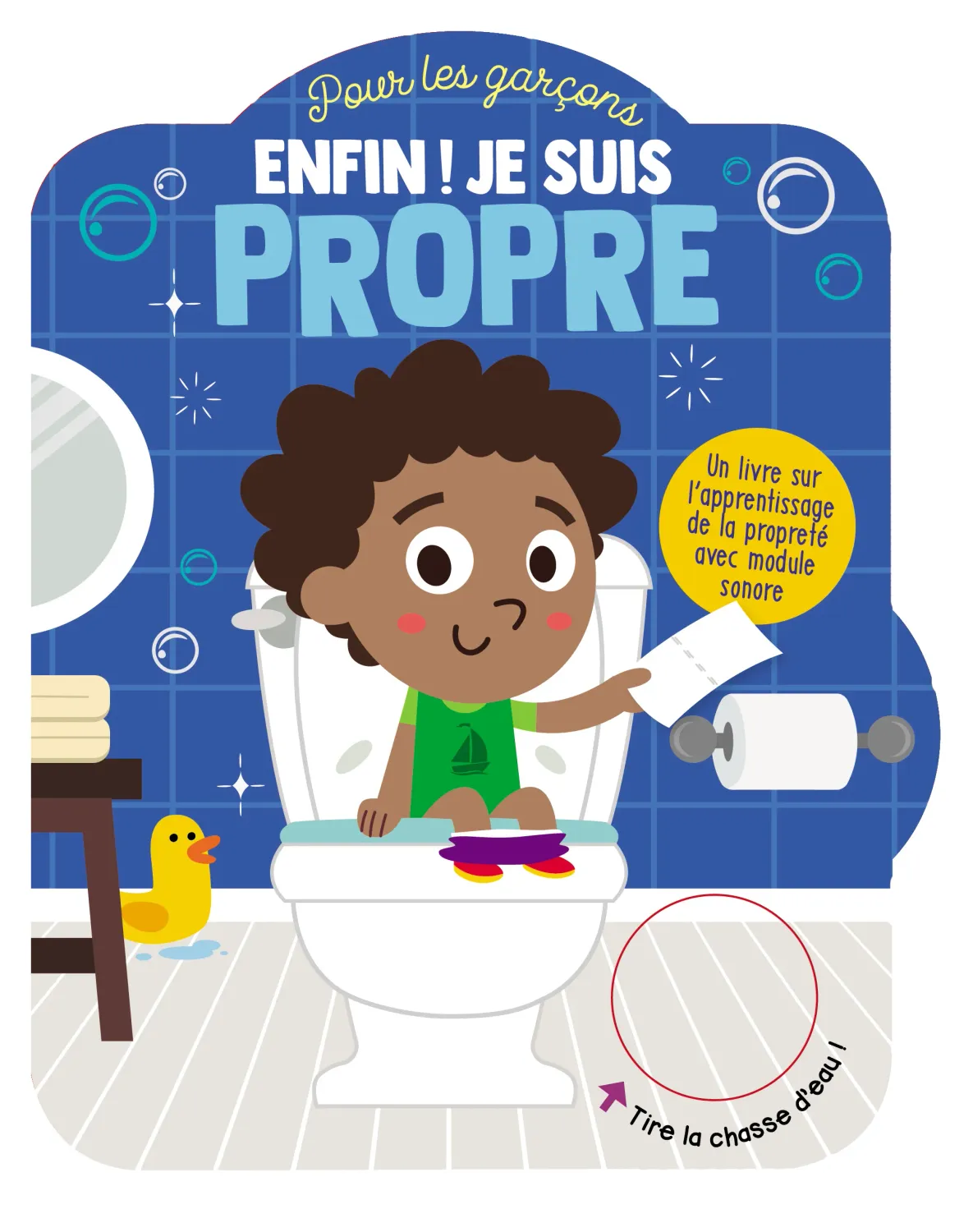 Enfin! Je Suis Propre Garcons