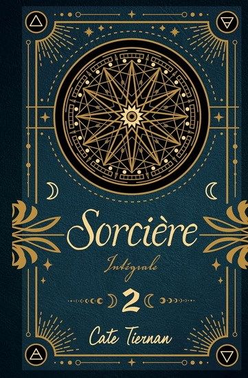 Sorcière Intégrale Tome 2- Cate Tiernan