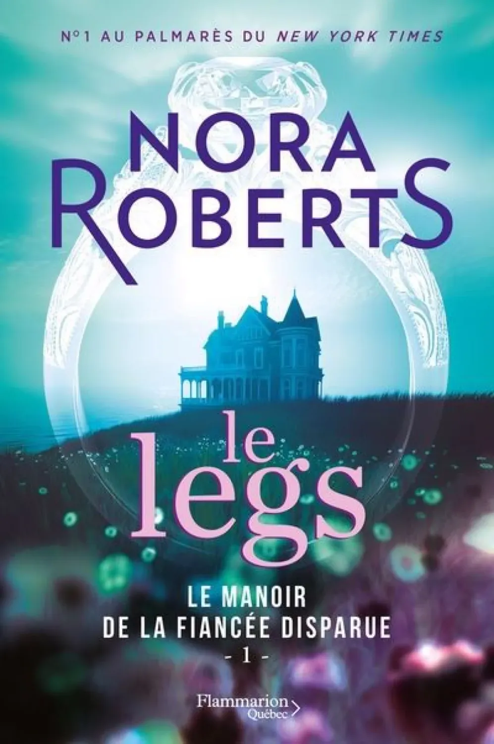 Le manoir de la fiancée disparue 1 - Nora Roberts