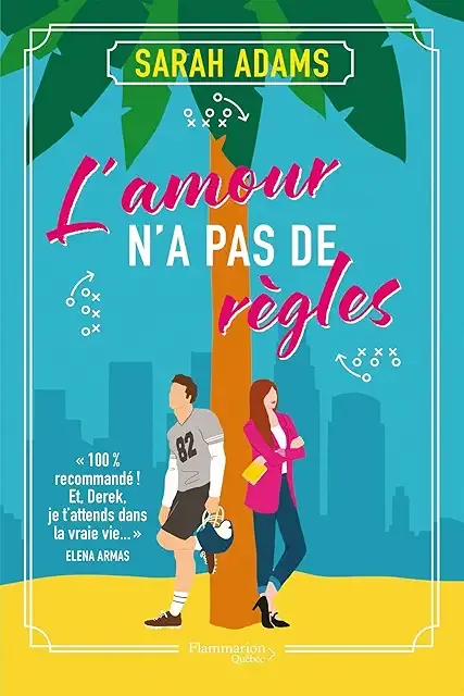 L'amour n'a pas de règles - Sarah Adams