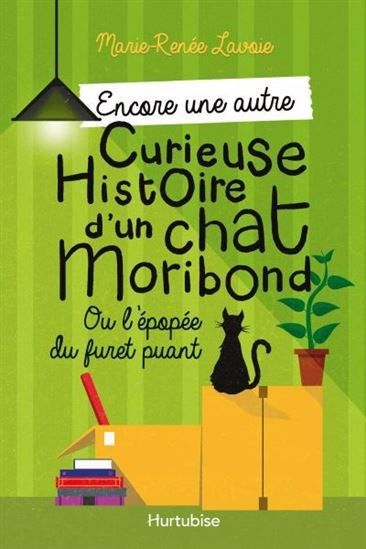 Encore Une Autre Curieuse Histoire d&#39;un Chat Moribon