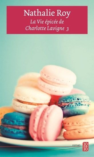 La Vie Epicee De Charlotte Lavigne 3