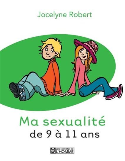 Ma Sexualite de 9 a 11 ans - Jocelyne Robert