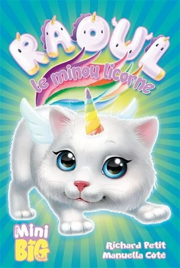 Raoul le minou licorne Mini Big