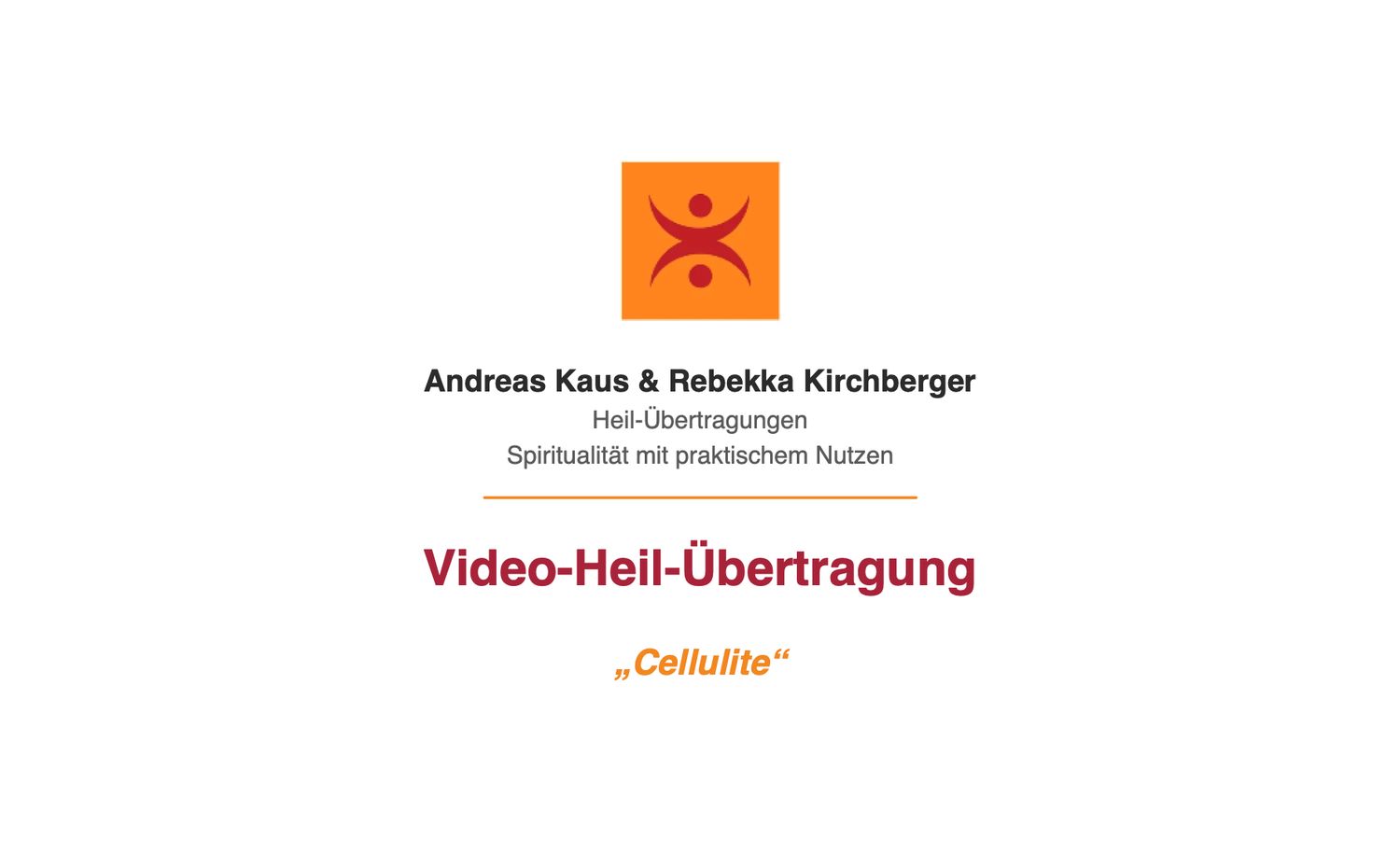 Video-Heil-Übertragung „Cellulite“