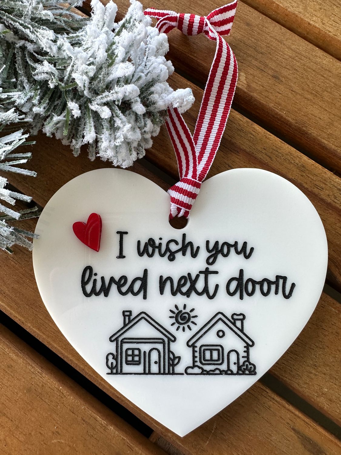 I wish you lived next door Ornament