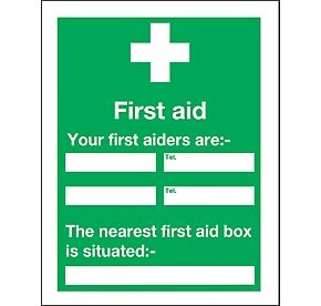 YOUR FIRST AIDERS ARE A4 FOAM SIGN