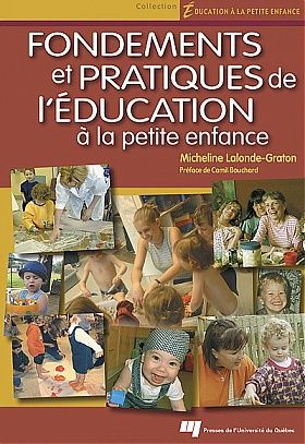 Fondements et pratiques de l&#39;éducation a la petite enfance