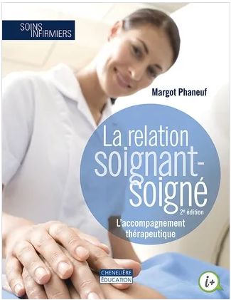 La relation soignant-soigné, 2e édition